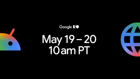 Google I/O 2026, 19-20 Mayıs tarihlerine planlandı.
