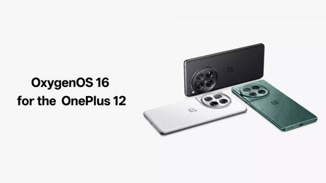 OnePlus 12, Android 16 güncellemesini almaya başlıyor